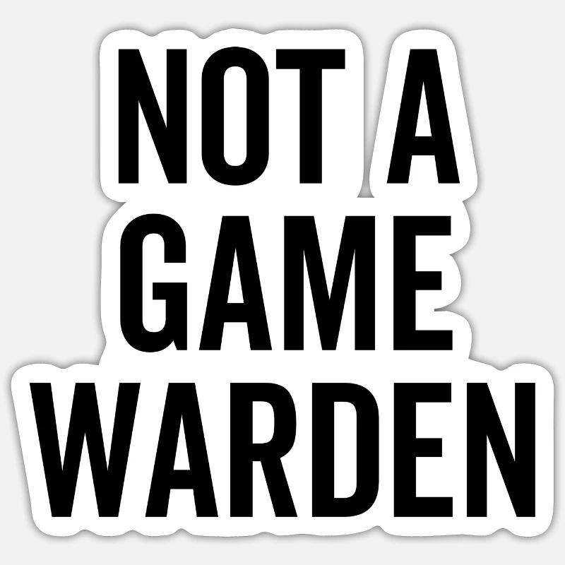 Pas un garde-chasse Sticker taille S (10 x 10 cm)