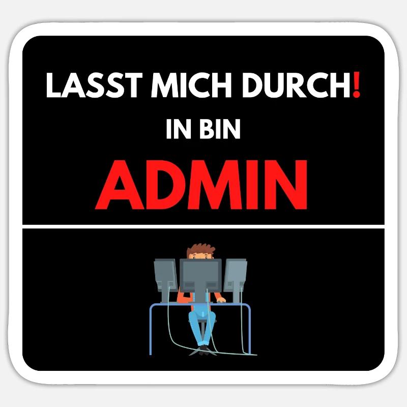 Las mich durch, ich bin Admin - Sticker Größe S (10 x 10 cm) - Mattweiß