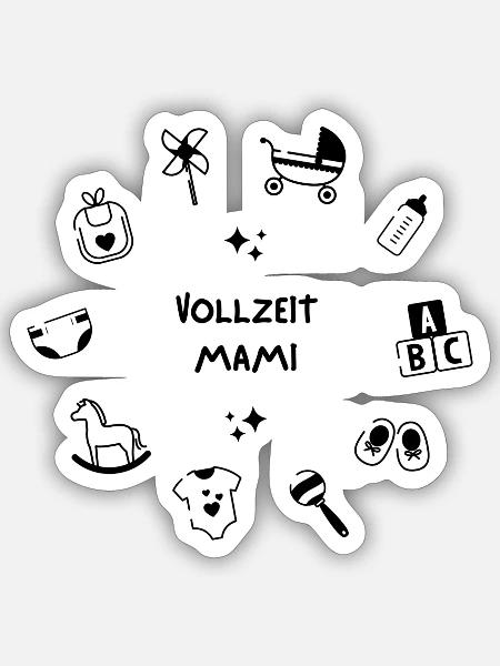 Vollzeit Mami - Sticker Größe S (10 x 10 cm) - Mattweiß