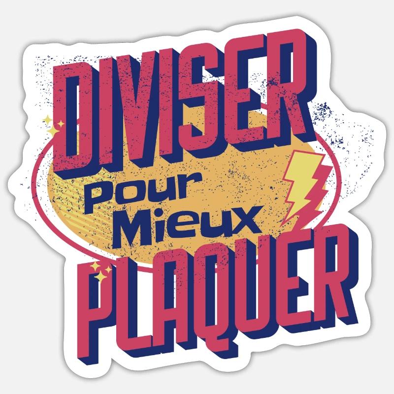 DIVISER POUR MIEUX PLAQUER - Sticker taille S (10 x 10 cm) - blanc mat