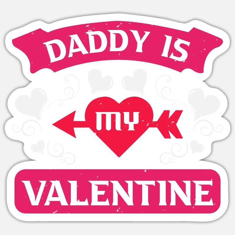 PAPA EST MON VALENTIN - Sticker taille S (10 x 10 cm) - blanc mat