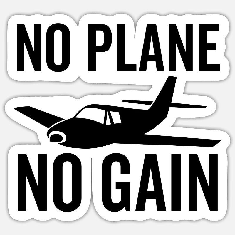 No Plane No Gain - Sticker size S (10 x 10 cm) - white matte
