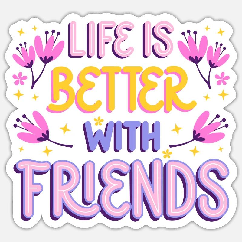Mieux avec les amis Sticker taille S (10 x 10 cm)