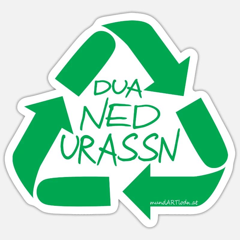 dua ned urassn-sei nicht verschwenderisch, Dialekt - Sticker Größe S (10 x 10 cm) - Mattweiß