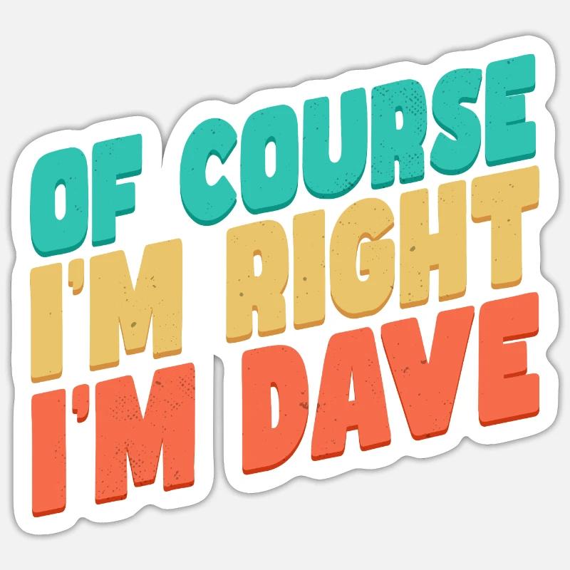 I'm Dave - Sticker size S (10 x 10 cm) - white matte