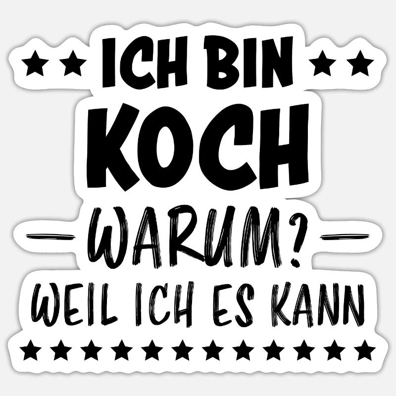 Koch Lustig Spruch Beruf Gastronomie Koch Geschenk - Sticker Größe S (10 x 10 cm) - Mattweiß