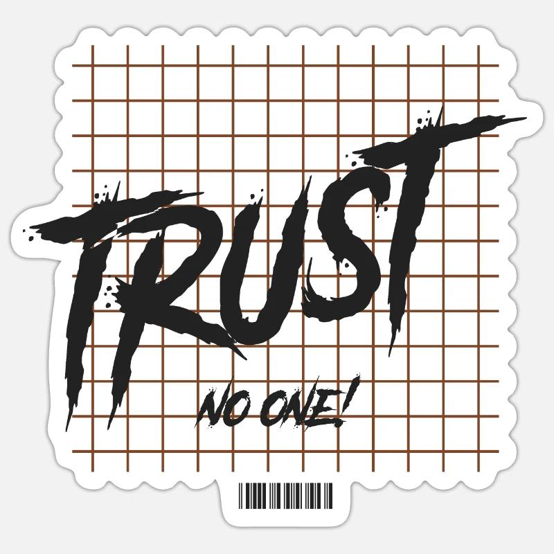 Trust No One b - Sticker size S (10 x 10 cm) - white matte
