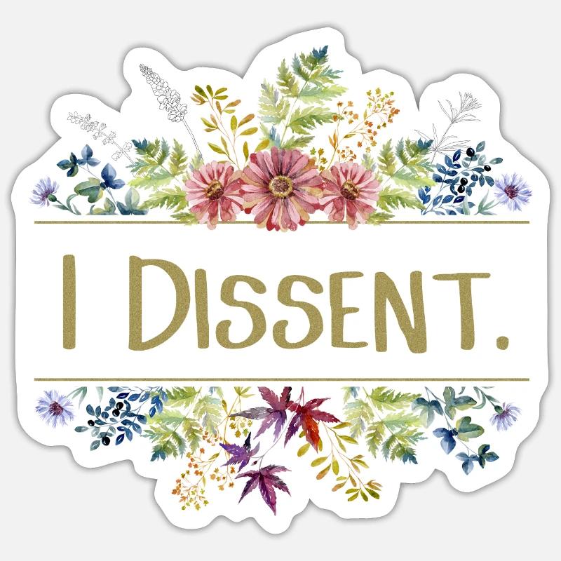 I dissent - Sticker Größe S (10 x 10 cm) - Mattweiß
