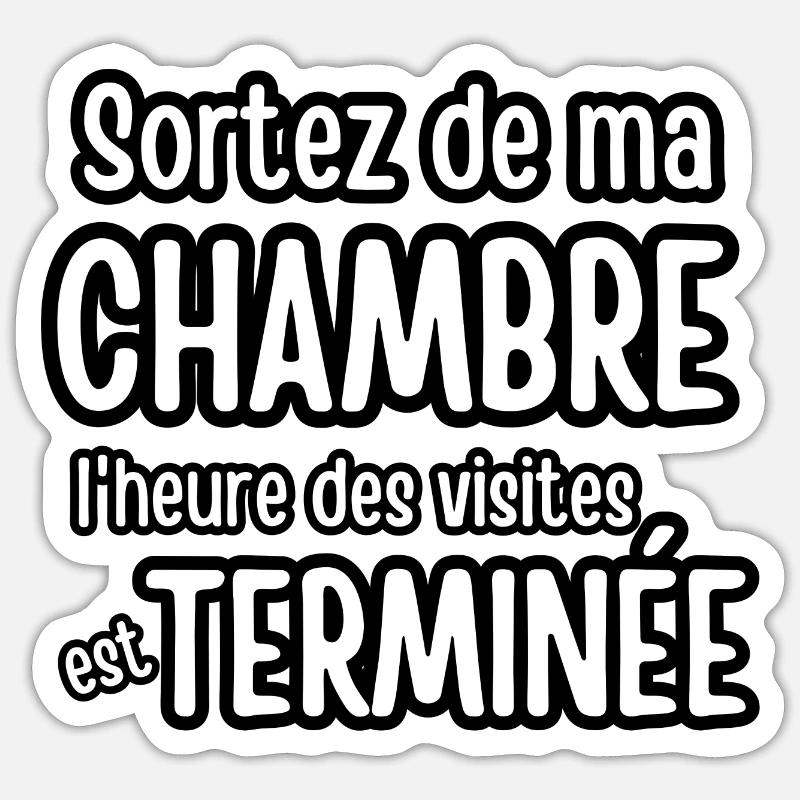 sortez de ma chambre Sticker taille S (10 x 10 cm)