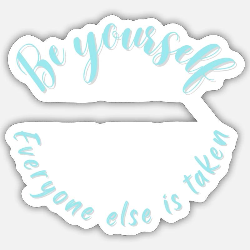 Soyez vous-même - Sticker taille S (10 x 10 cm) - blanc mat