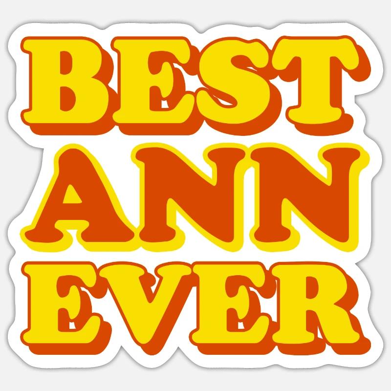 Ann First Name Funny Gift Sticker size S (10 x 10 cm)
