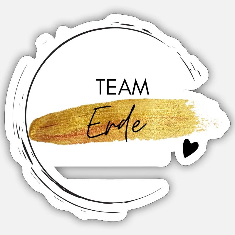 Team Erde - positives Denken - Affirmationen - Sticker Größe S (10 x 10 cm) - Mattweiß