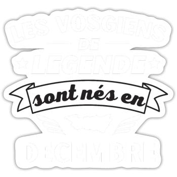 Les vosgiens de legende sont nés en decembre - Sticker taille S (10 x 10 cm) - blanc mat - Devant