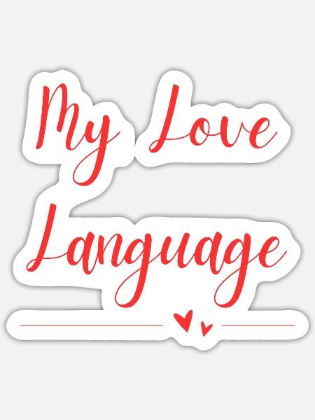 My Love Language - Sticker Größe S (10 x 10 cm) - Mattweiß