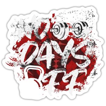 No Days Off - Sticker size S (10 x 10 cm) - white matte - Front