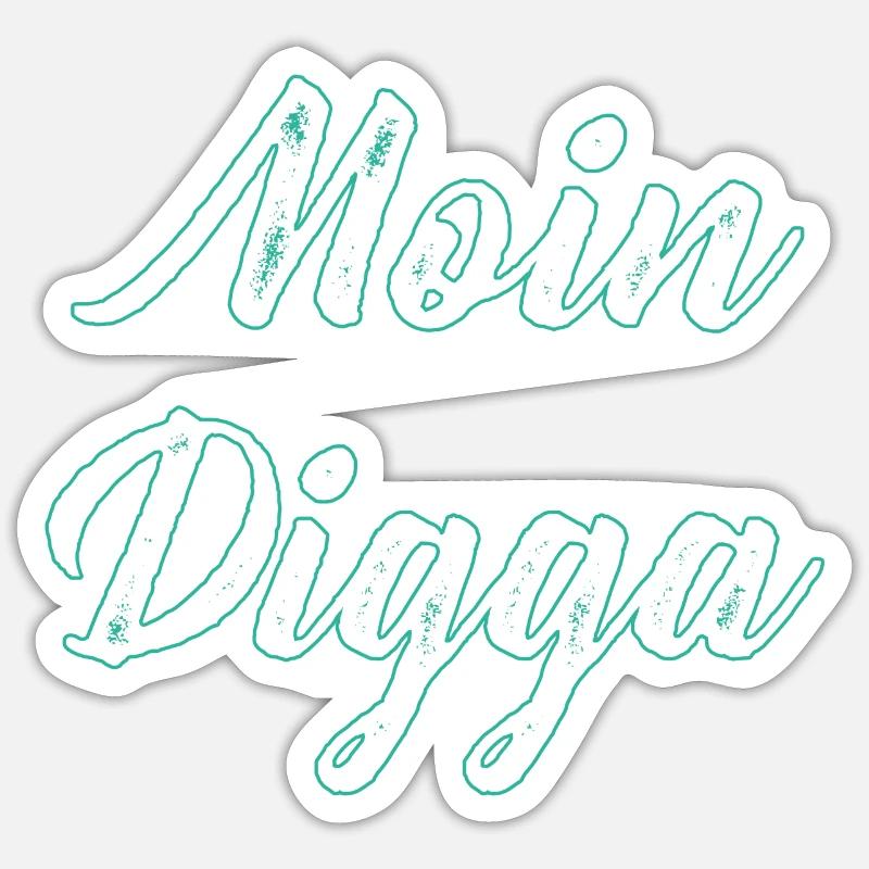 Moin Digga - Sticker Größe S (10 x 10 cm) - Mattweiß