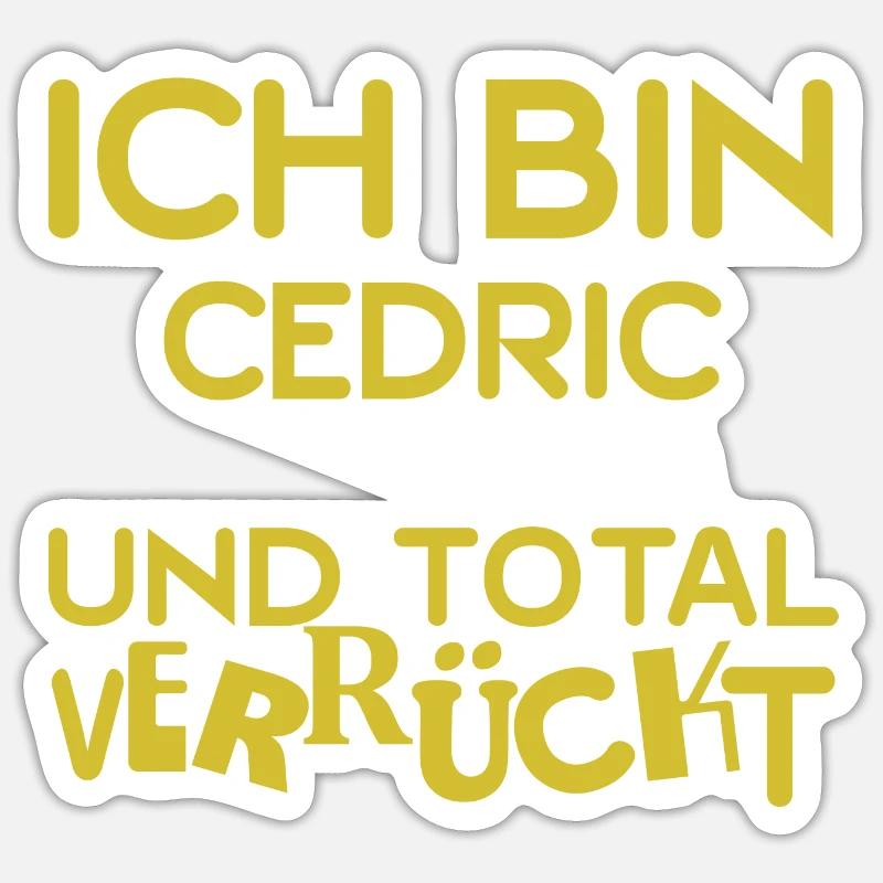 Cedric als Cedric - Sticker Größe S (10 x 10 cm) - Mattweiß