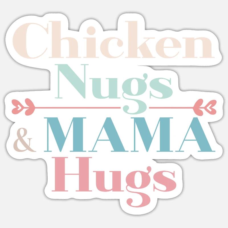 Chicken Nugs & Mama Hugs - Sticker size S (10 x 10 cm) - white matte