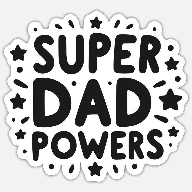 Super Dad Powers - Sticker size S (10 x 10 cm) - white matte