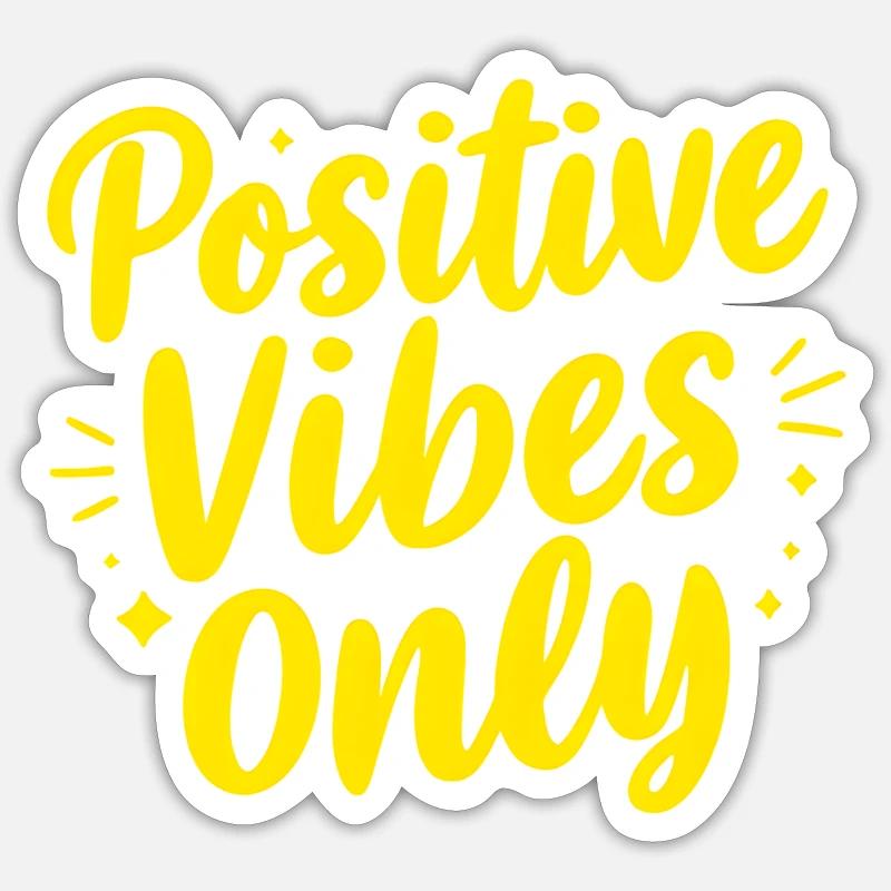Positive Vibes Only Positive Vibes - Sticker taille S (10 x 10 cm) - blanc mat