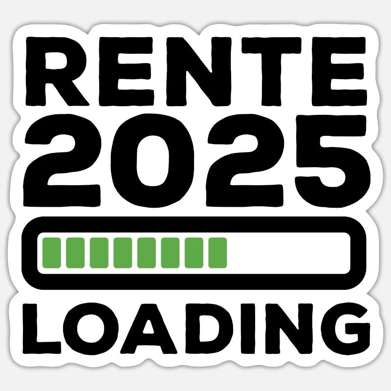 Rente 2025 Loading - Ruhestand - Pension - Sticker Größe S (10 x 10 cm) - Mattweiß