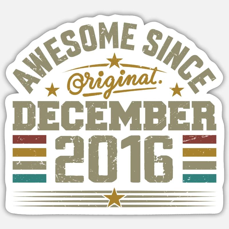 Dezember 2016 - Dezember 2016 Geburtstagsgeschenk - Sticker Größe S (10 x 10 cm) - Mattweiß