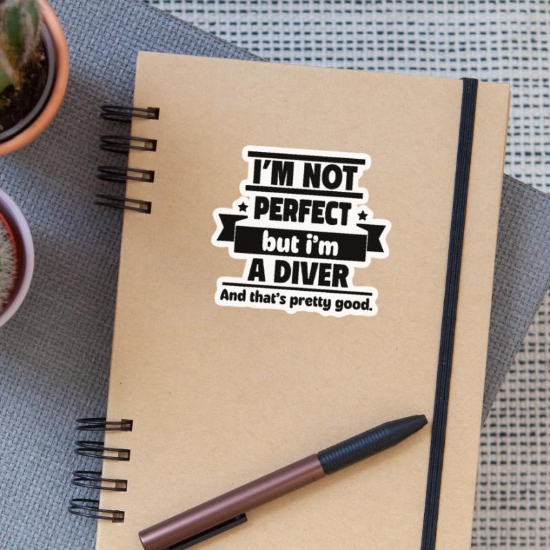 Pas parfait, mais un plongeur Sticker taille S (10 x 10 cm)