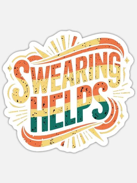 Swearing Helps 10 - Sticker Größe S (10 x 10 cm) - Mattweiß