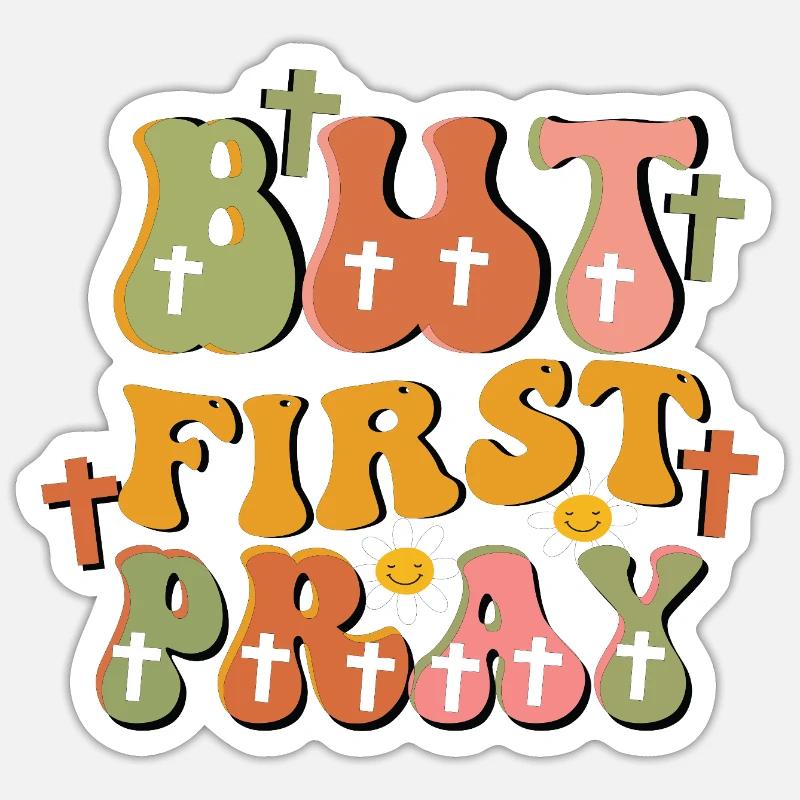 mais priez d’abord - Sticker taille S (10 x 10 cm) - blanc mat