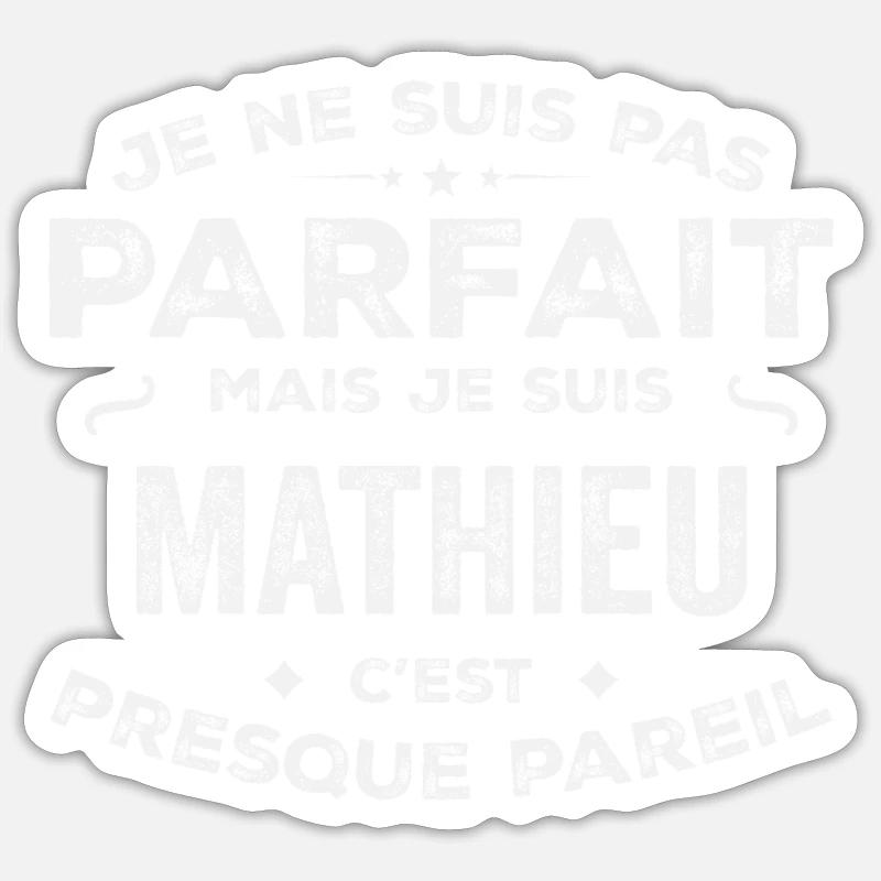 Mathieu A first name, a story, a personality Sticker size S (10 x 10 cm)