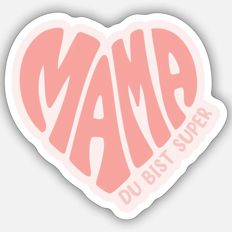 Mama du bist super Sticker Größe S (10 x 10 cm)