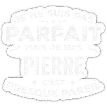 Pierre A first name, a story, a personality - Sticker size S (10 x 10 cm) - white matte - Front