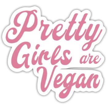 Pretty Girls are Vegan - Sticker size S (10 x 10 cm) - white matte - Front