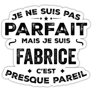 Fabrice – A Funny and Proud First Name, Legend - Sticker size S (10 x 10 cm) - white matte - Front