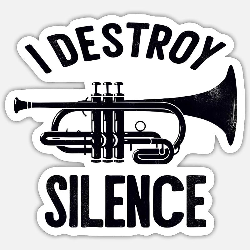 I destroy silence Trompete Spruch Sprüche - Sticker Größe S (10 x 10 cm) - Mattweiß