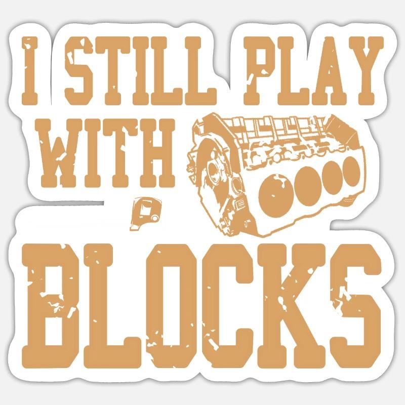 Funny Auto Mechanic Still Plays With Engine Blocks Sticker size S (10 x 10 cm)