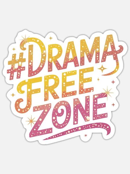 Drama Free Zone Bunt Glitzernde Fun Schrift - Sticker Größe S (10 x 10 cm) - Mattweiß