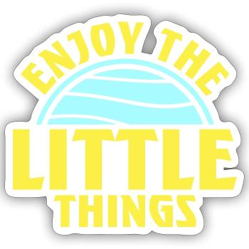 Enjoy The Little Things Gratitude Mindfulness - Sticker size S (10 x 10 cm) - white matte - Front