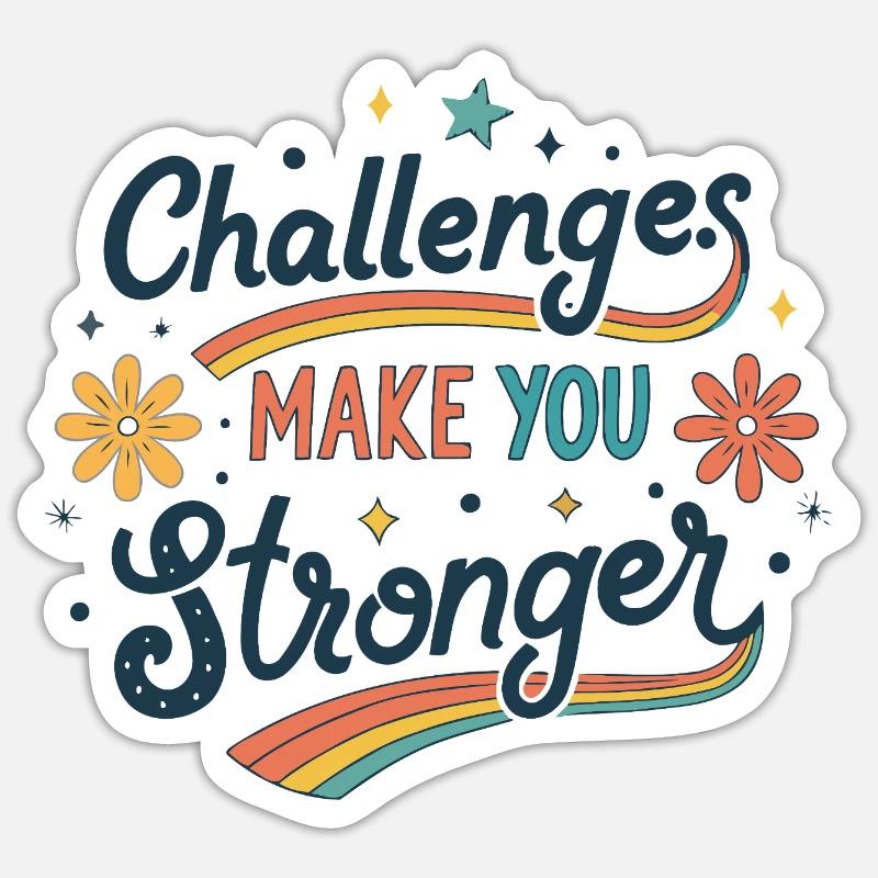 Challenges Make You Stronger Rainbow - Sticker size S (10 x 10 cm) - white matte