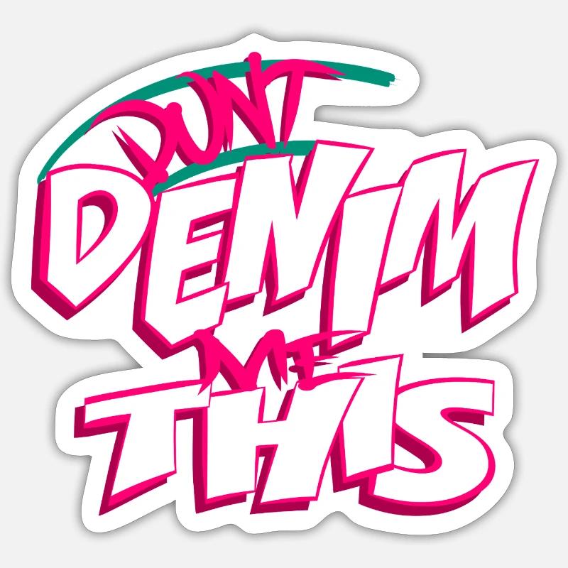 Ne me faites pas ça en denim Sticker taille S (10 x 10 cm)