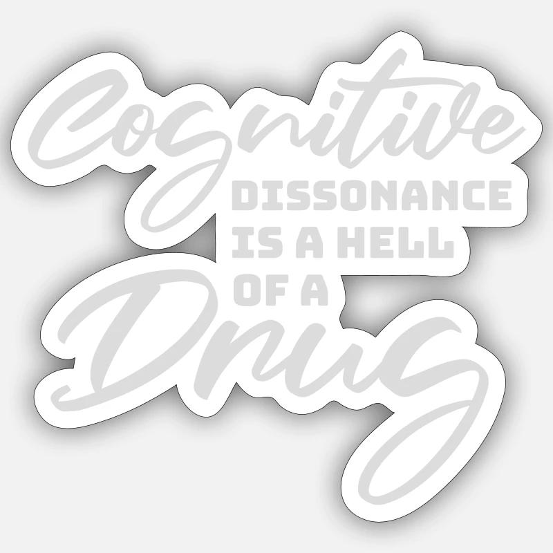 La dissonance cognitive est un sacré dicton. Sticker taille S (10 x 10 cm)