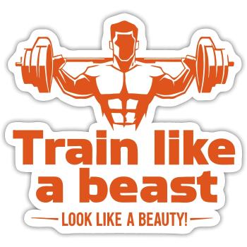 Train like a beast - look like a beauty - Sticker size S (10 x 10 cm) - white matte - Front