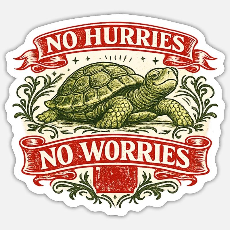 Pas de précipitation, pas de souci, tortue. Sticker taille S (10 x 10 cm)