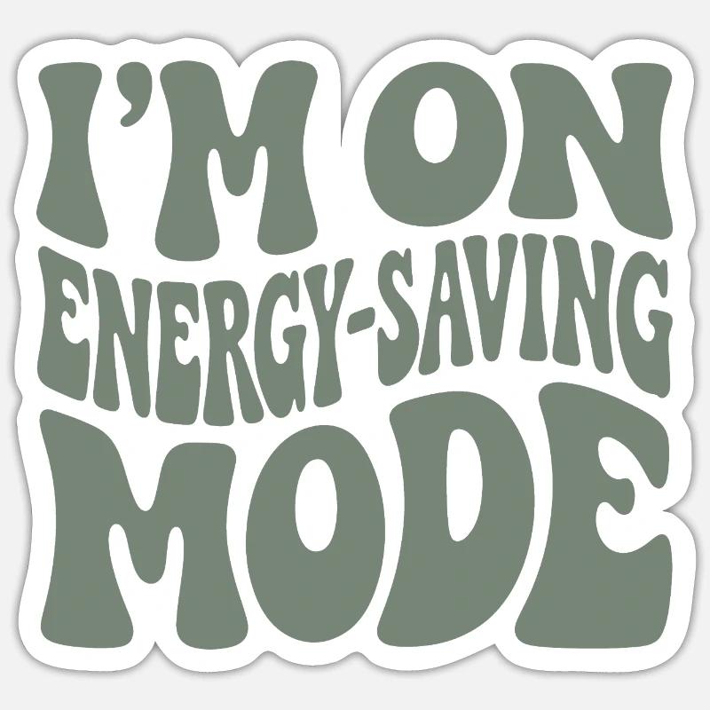 Power Saving Mode | Introvert Humor - Sticker size S (10 x 10 cm) - white matte
