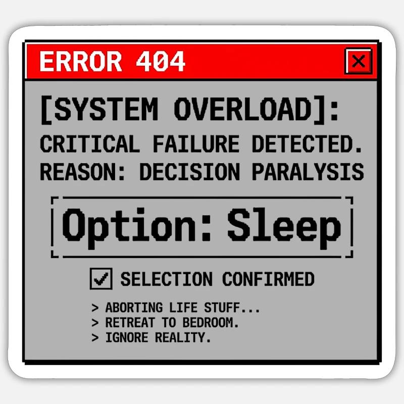 Erreur système : Besoin de sommeil - Sticker taille S (10 x 10 cm) - blanc mat