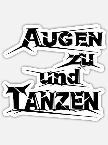 Augen zu und tanzen - Sticker Größe S (10 x 10 cm) - Mattweiß