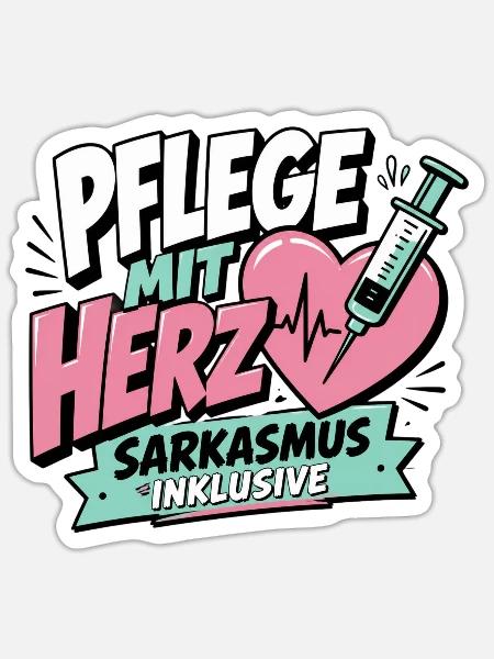 Pflegekraft Geschenk - Pflege mit Herz - Sticker Größe S (10 x 10 cm) - Mattweiß