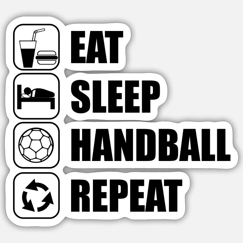 Eat,sleep,handball,repeat - Sticker size S (10 x 10 cm) - white matte