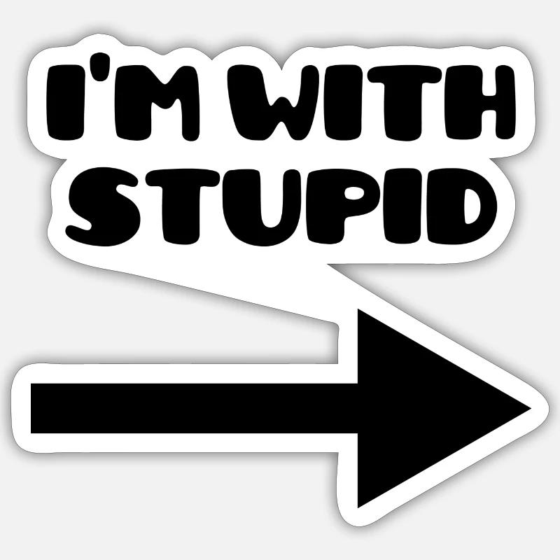 I'm with stupid :) - Sticker size S (10 x 10 cm) - white matte