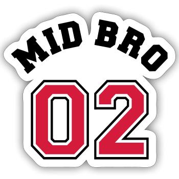Mid Bro 02 - Middle Brother - Sticker size S (10 x 10 cm) - white matte - Front